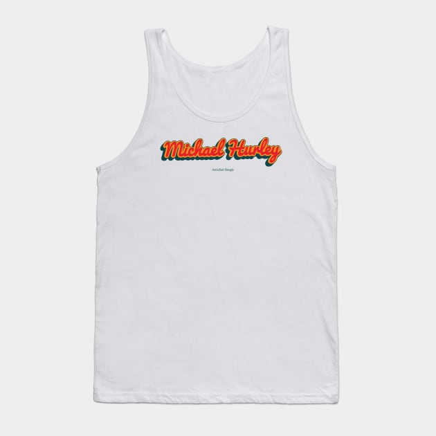 Michael Hurley Tank Top by PowelCastStudio